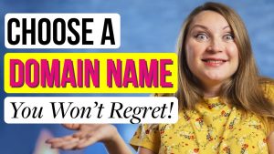 How To Choose A Domain Name For Your Blog: Come Up with a Blog Name You Won't Regret in 1 Hour!